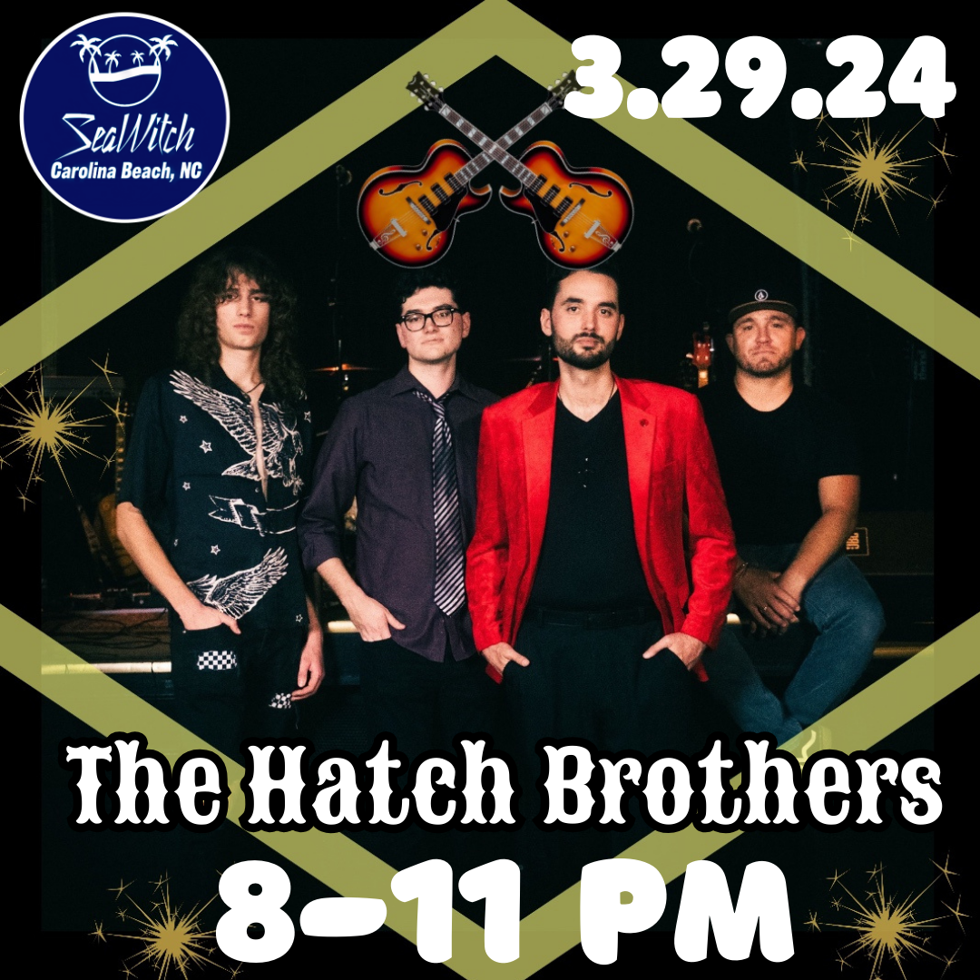 THE HATCH BROTHERS - SeaWitch Tiki Bar | Live Music | Carolina Beach NC