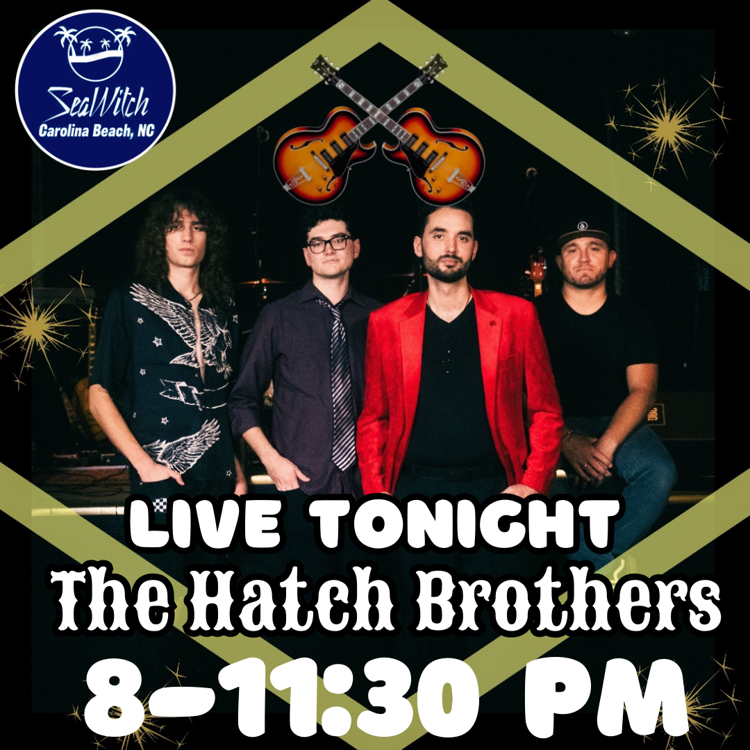 THE HATCH BROTHERS - SeaWitch Tiki Bar | Live Music | Carolina Beach NC